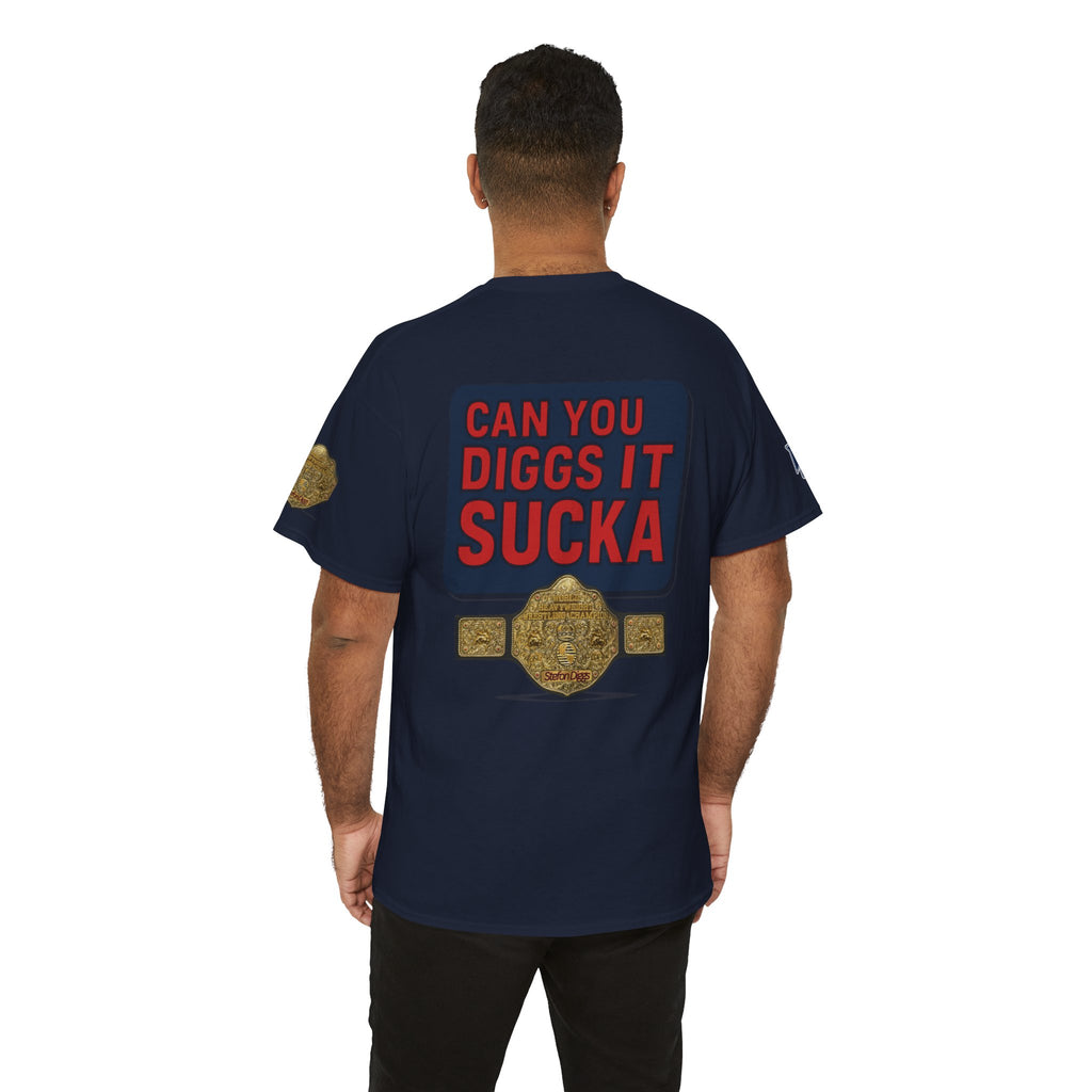 CAN YOU DIGGS IT SUCKA?? - Stefon Diggs Booker T Football Wrestling Parody Fan Tee