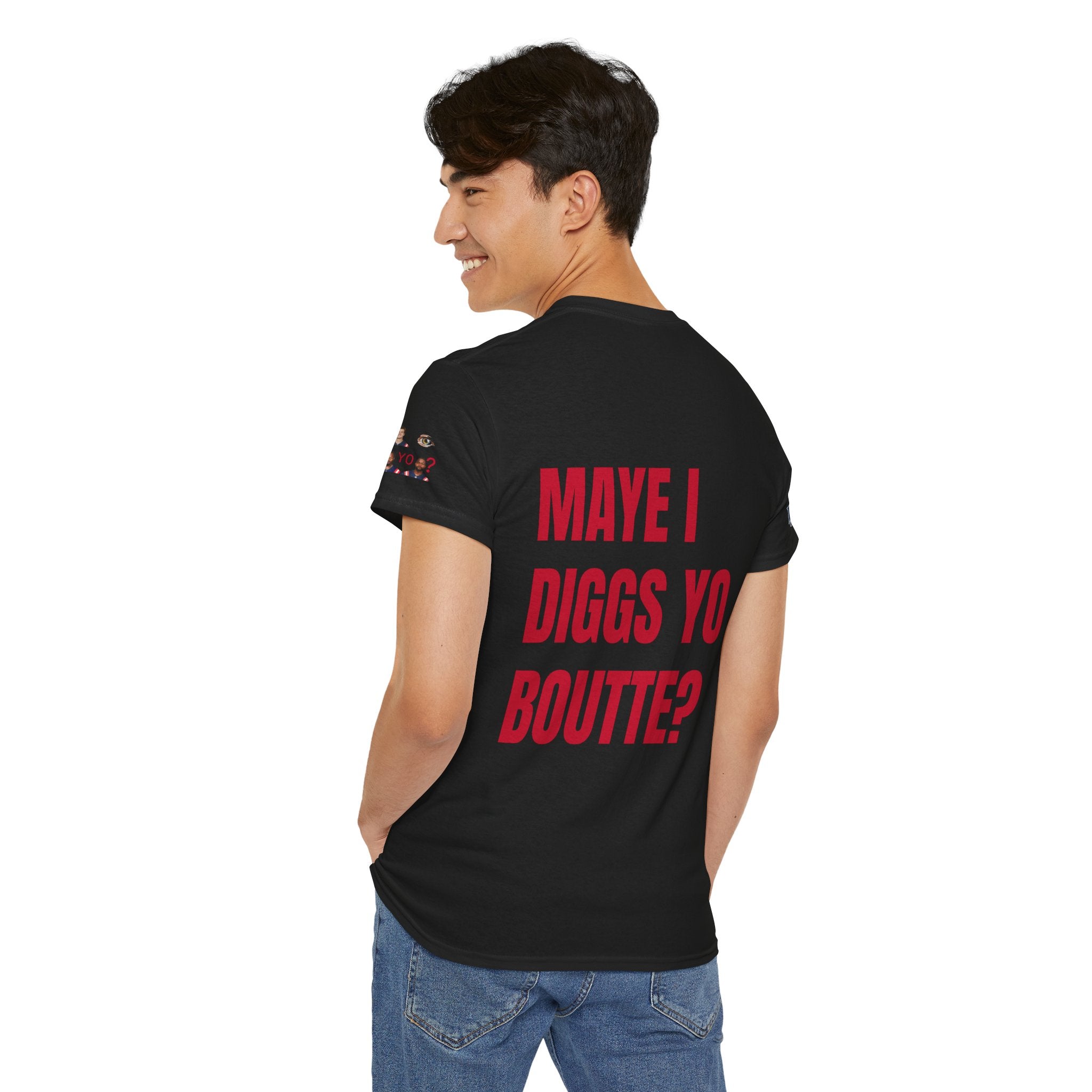 Maye I Diggs Yo Boutte? - Unisex Patriots Parody Funny Fan Tee