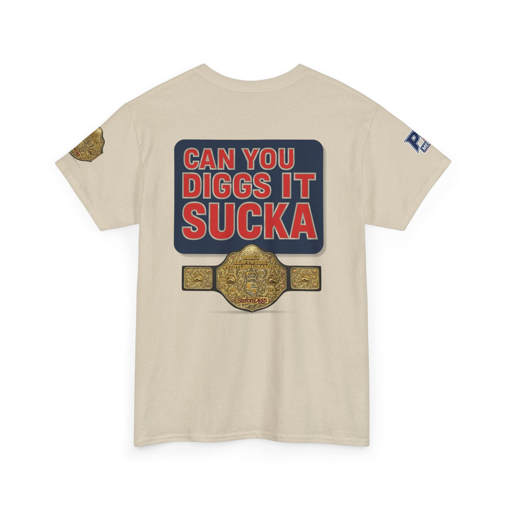 CAN YOU DIGGS IT SUCKA?? - Stefon Diggs Booker T Football Wrestling Parody Fan Tee