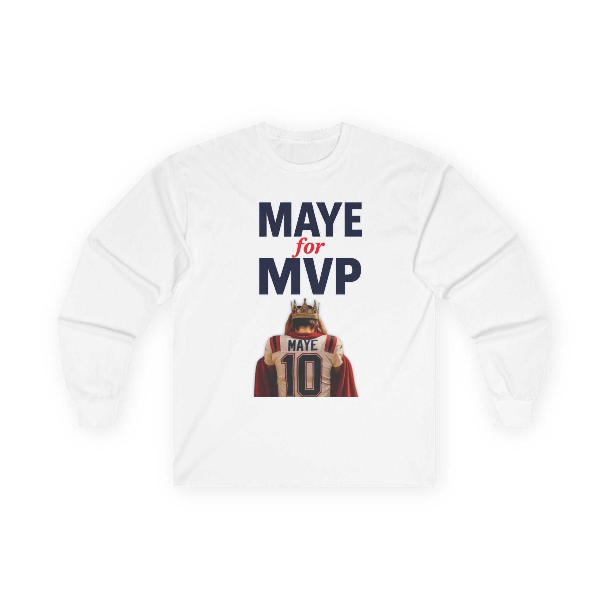 MAYE FOR MVP - Long Sleeve Patriots Drake Maye Support Fan Tee