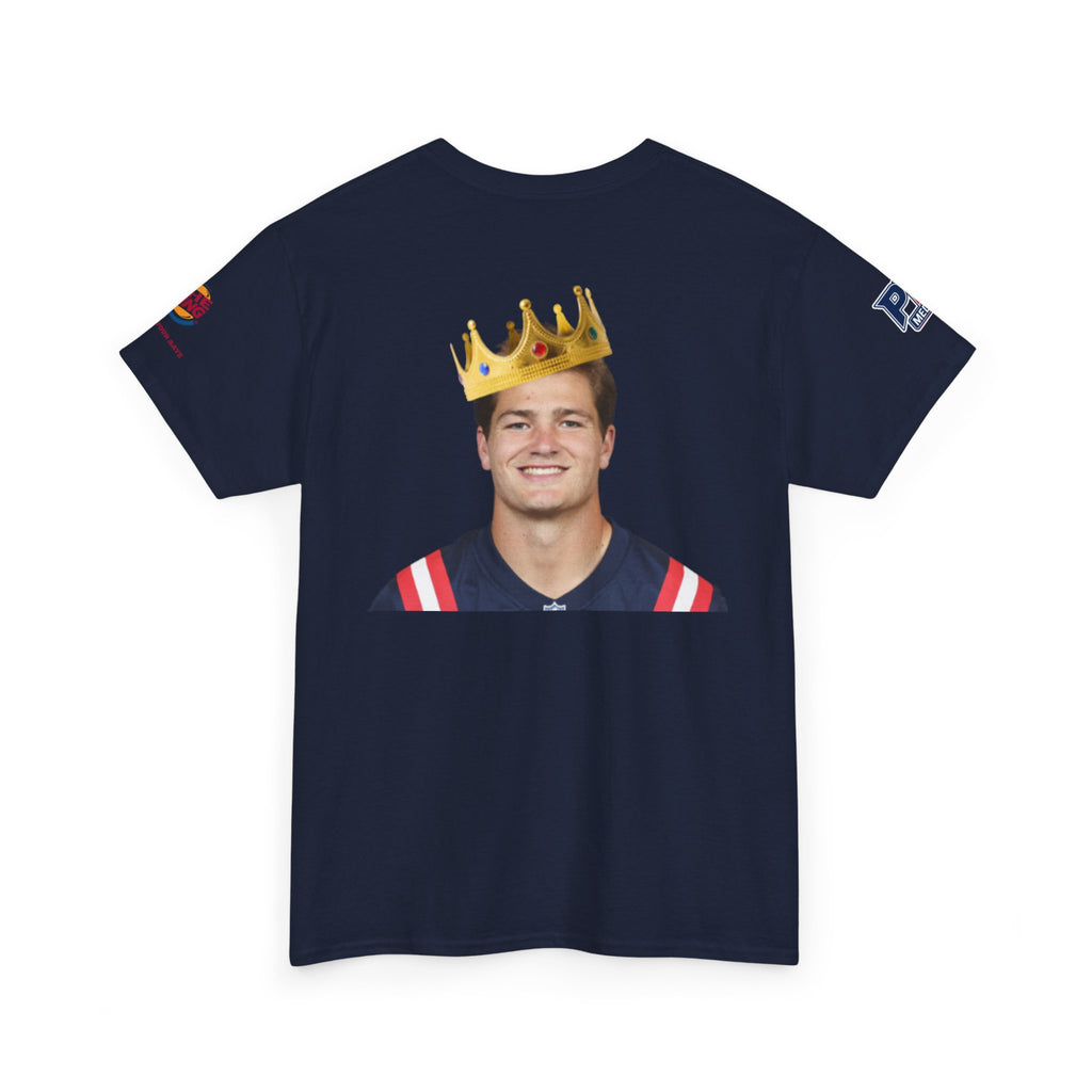 The King – Drake Maye Patriots Parody Tee | Have It Your Maye Shirt | Funny Football T-Shirt | New England QB Fan Tee